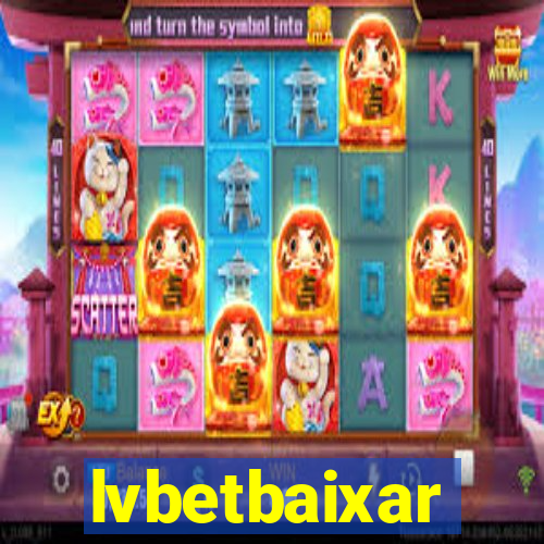 lvbetbaixar