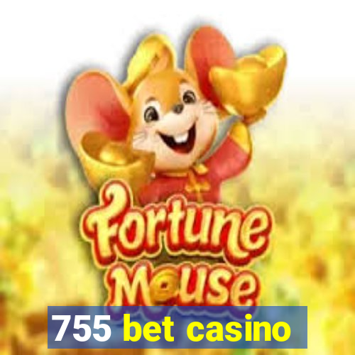 755 bet casino