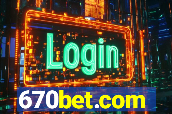 670bet.com