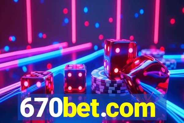 670bet.com