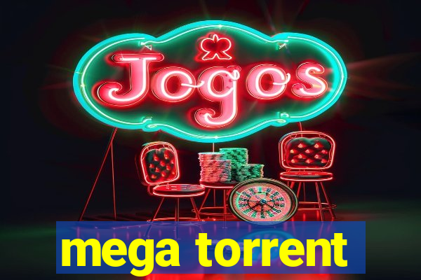 mega torrent