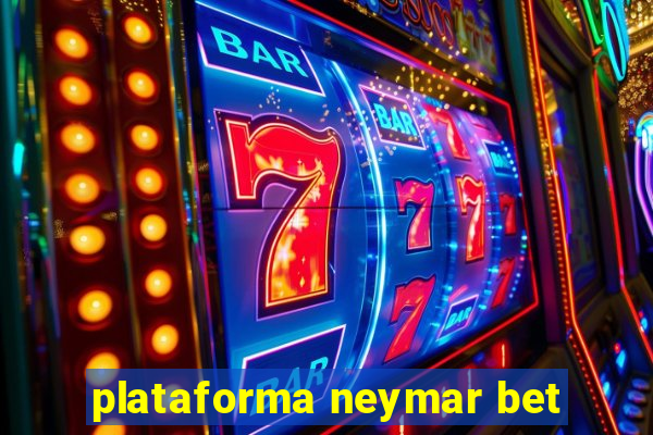 plataforma neymar bet