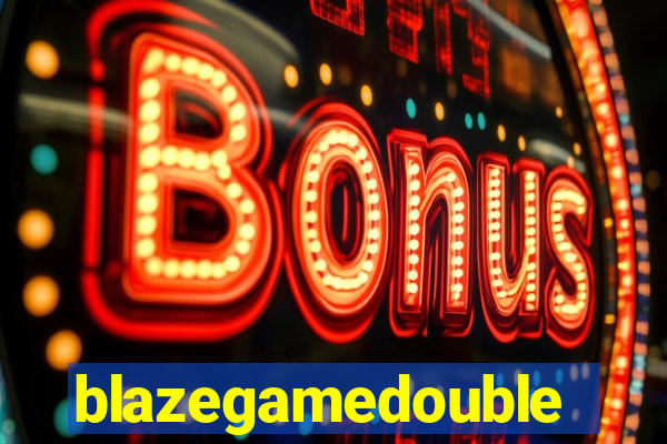 blazegamedouble