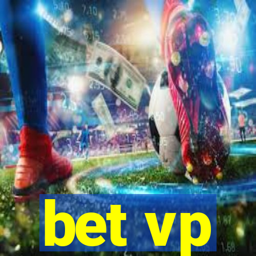 bet vp