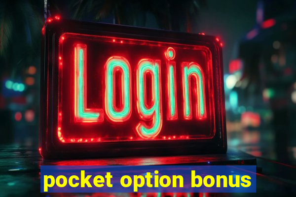 pocket option bonus