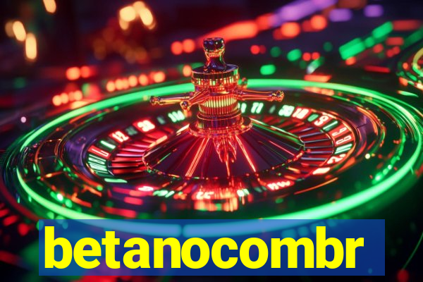 betanocombr