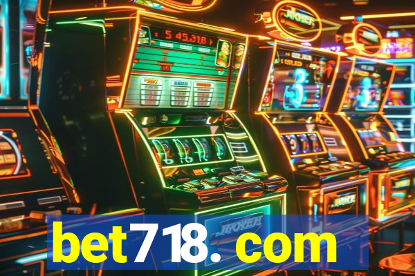 bet718. com