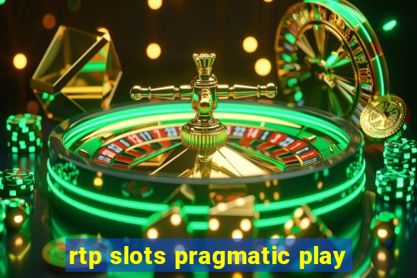 rtp slots pragmatic play