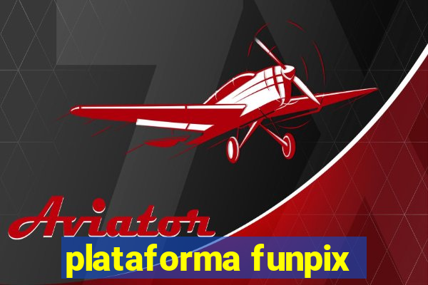 plataforma funpix