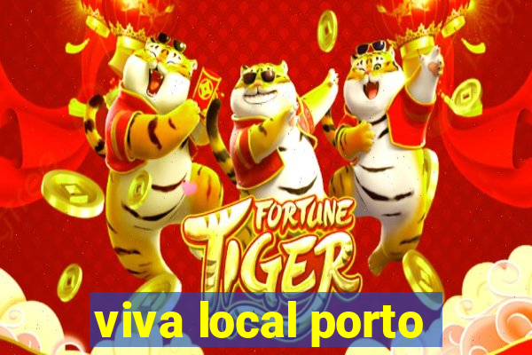 viva local porto