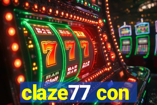 claze77 con