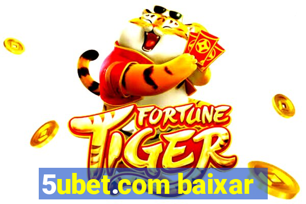 5ubet.com baixar