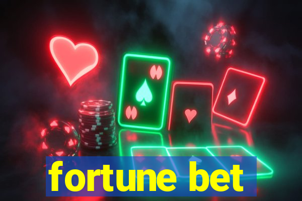 fortune bet