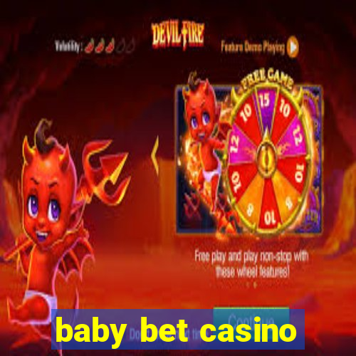 baby bet casino