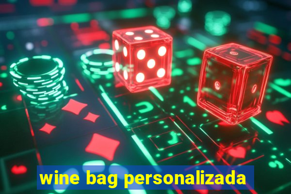 wine bag personalizada