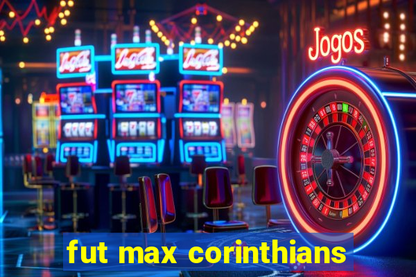 fut max corinthians