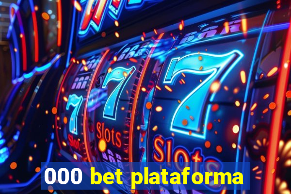 000 bet plataforma