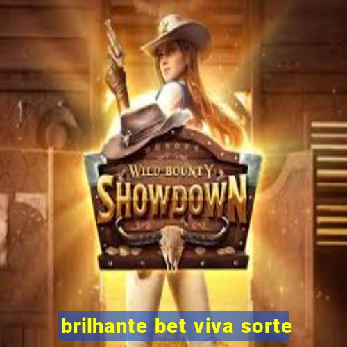 brilhante bet viva sorte