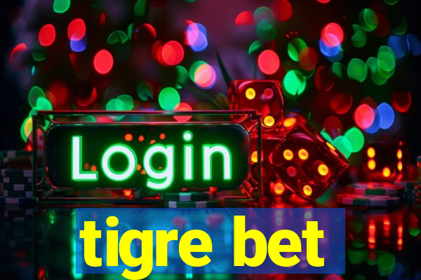 tigre bet