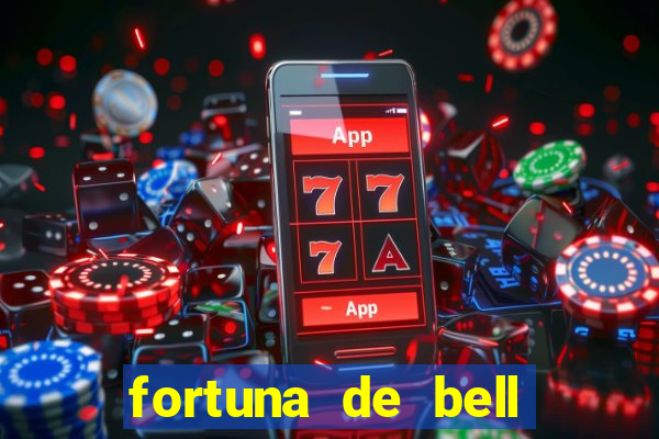 fortuna de bell marques 2024