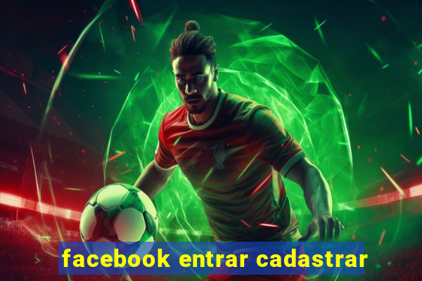 facebook entrar cadastrar