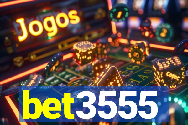 bet3555