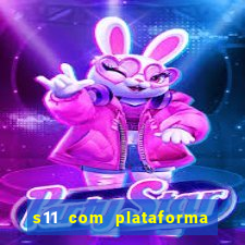 s11 com plataforma de jogos