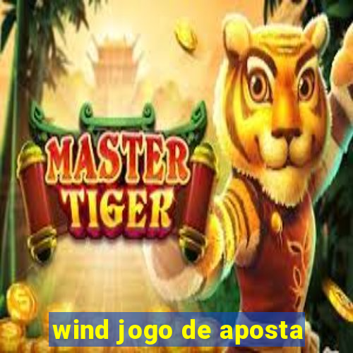 wind jogo de aposta