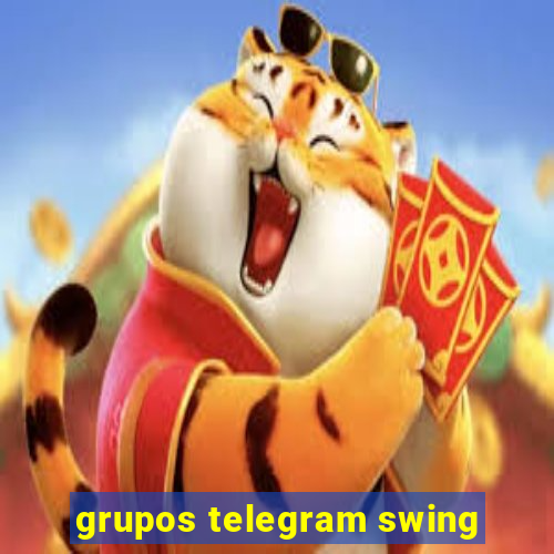 grupos telegram swing