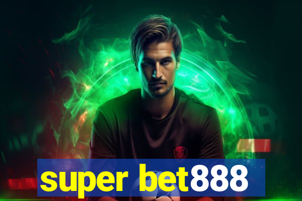 super bet888