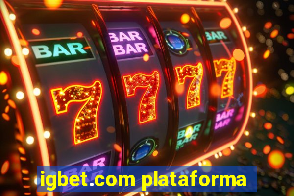 igbet.com plataforma