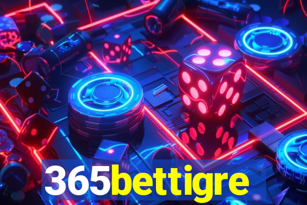 365bettigre