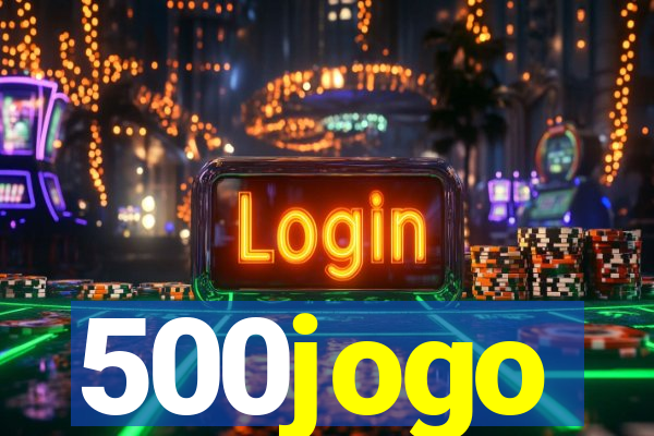 500jogo