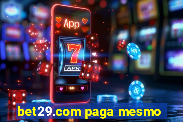 bet29.com paga mesmo