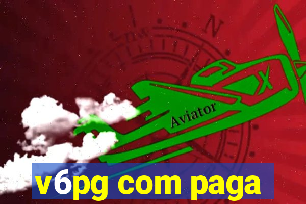 v6pg com paga