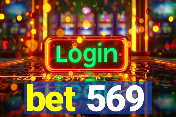 bet 569