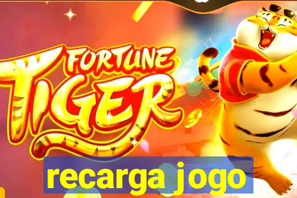 recarga jogo