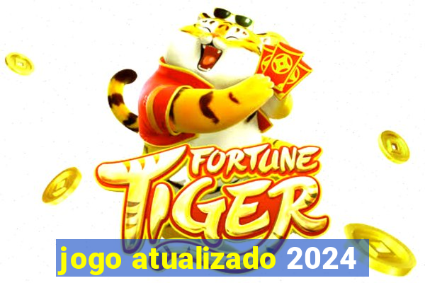 jogo atualizado 2024