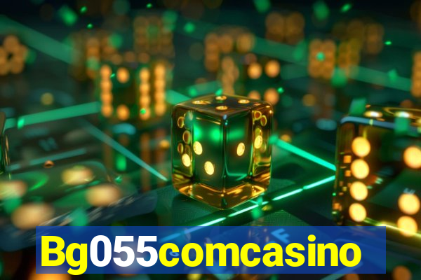 Bg055comcasino