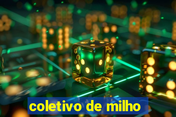 coletivo de milho