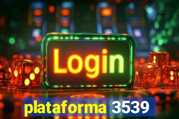 plataforma 3539