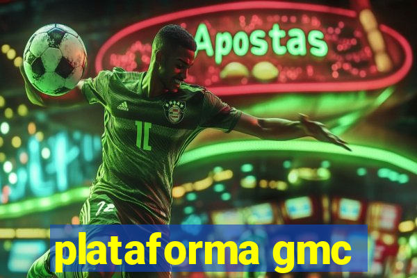 plataforma gmc