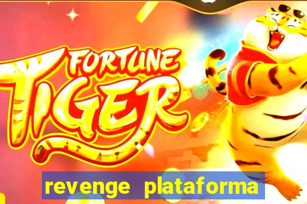 revenge plataforma de jogos