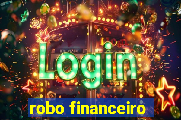 robo financeiro