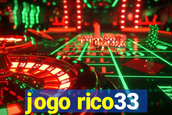 jogo rico33