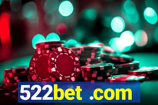 522bet .com