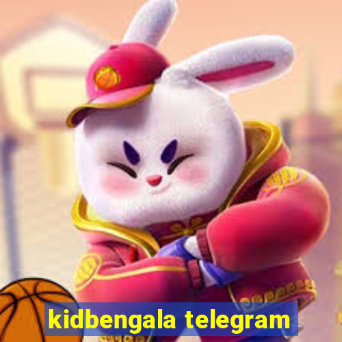 kidbengala telegram