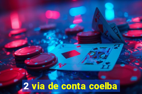 2 via de conta coelba