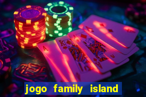 jogo family island energia infinita