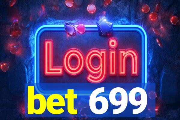 bet 699